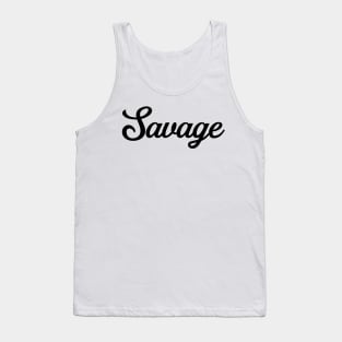 Savage Tank Top